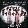 Show Up/The New Life Community Choir featuring John P. Kee