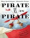 Pirate vs. Pirate: The Terrific Tale of a Big, Blustery Maritime Match