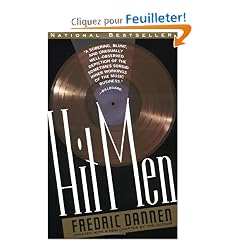 Hit Men: Power Brokers & Fast Money Inside the Music Business.