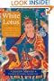White Lotus: An Explanation of the Seven-line Prayer to Guru Padmasambhava