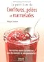 Le petit livre de confitures, gel�es et marmelades
