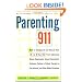 Parenting 911: How to Safeguard and Rescue Your 10 to 15 Year-Old from Substance Abuse, Sexual Encounters....and Other Risky Situations