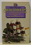 Aromatherapy : the use of plant essences in healing