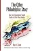 The Other Philadelphia Story: How Local Congregations Support Quality of Life in Urban America (The City in the Twenty-First Century)