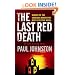 The Last Red Death (MIRA) (Book 2 in the Alex Mavros trilogy) (Mira Direct and Libraries)