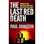 The Last Red Death (MIRA) (Book 2 in the Alex Mavros trilogy) (Mira Direct and Libraries)