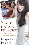 Since I Was a Princess: My 14-year Fight to Get My Children Back