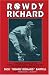 Rowdy Richard: The Story of Dick Bartell