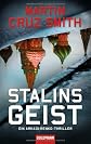 Stalins Geist: Ein Arkadi-Renko-Thriller