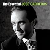The Essential Jos&eacute; Carreras