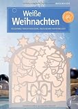 Produkt-Bild: Wei&szlig;e Weihnachten: Filigrane Fensterbilder, hauchzart hinterklebt