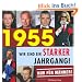 1955 - Wir sind ein starker Jahrgang - Nur f�r M�nner!