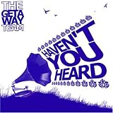 Havent You Heard