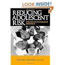 Reducing Adolescent Risk: Toward an Integrated Approach