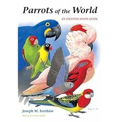 Parrots of the World: An Identification Guide