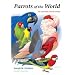 Parrots of the World: An Identification Guide