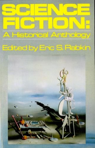 Science Fiction: A Historical Anthology (Galaxy Books, 729)