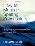 How to Manage Spelling Successfully