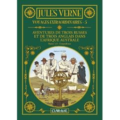 Voyages extraordinaires, Tome 5 : Aventures de trois Russes et de trois Anglais dans l'Afrique australe : Partie 1, L'exp�dition
