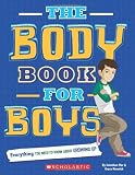 The Body Book For Boys 1st (first) Edition by Paley, Rebecca, Norwich, Grace, Mar, Jonathan [2010]