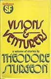 Visions and venturers
