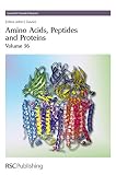 Amino acids, peptides and proteins. Volume 36, A review of the literature published during 2003-2004