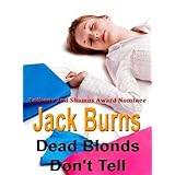 Dead Blondes Don't Tell [A Rick Knight Mystery]