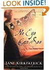 No Eye Can See (Kinship and Courage Series #2)
