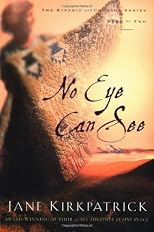 No Eye Can See
