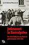Judenmord in Zentralpolen. Der Distrikt Radom im Generalgouvernement 1939-1945