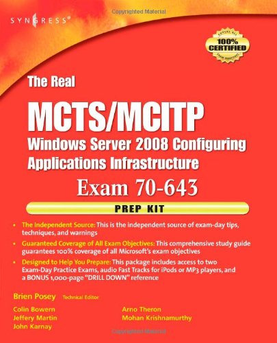The Real MCTS/MCITP Exam 70-643 Prep Kit: Independent and Complete Self-Paced Solutions