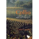 Collio:FineWinesandFoodsfromItaly?sNorth-East