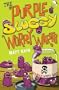 The Purple Sluggy Worrywarts: Quentin Quirk's Magic Works