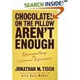 Chocolates on the Pillow Aren't Enough: Reinventing The Customer Experience