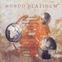 Mondo Platinum (Dig)