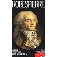 Etudes sur Robespierre, 1758-1794