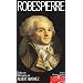 Etudes sur Robespierre, 1758-1794