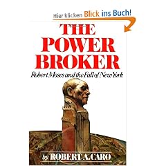 The Power Broker: Robert Moses and the Fall of New York