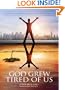 God Grew Tired of Us: A Memoir