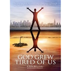 God Grew Tired of Us: A Memoir