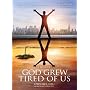 God Grew Tired of Us: A Memoir