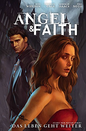 Angel & Faith, Bd. 1: Das Leben geht weiter (German Edition)