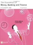 The Economics of Money, Banking and Finance: A European Text
