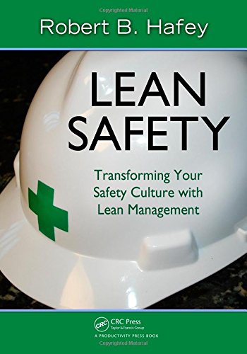 lean safety transforming your safety culture with lean management