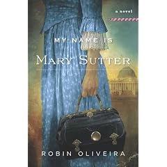 My Name Is Mary Sutter: A Novel