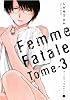 ファムファタル~運命の女 3 (電撃コミックス)