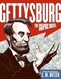 The Gettysburg ; the graphic novel