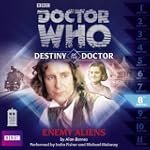 Doctor Who: Enemy Aliens (Destiny of...