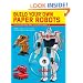 Build Your Own Paper Robots: 100s of Mecha Model Designs on CD to Print Out and Assemble