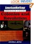 American Heritage, American Voices: Colonies and Revolution